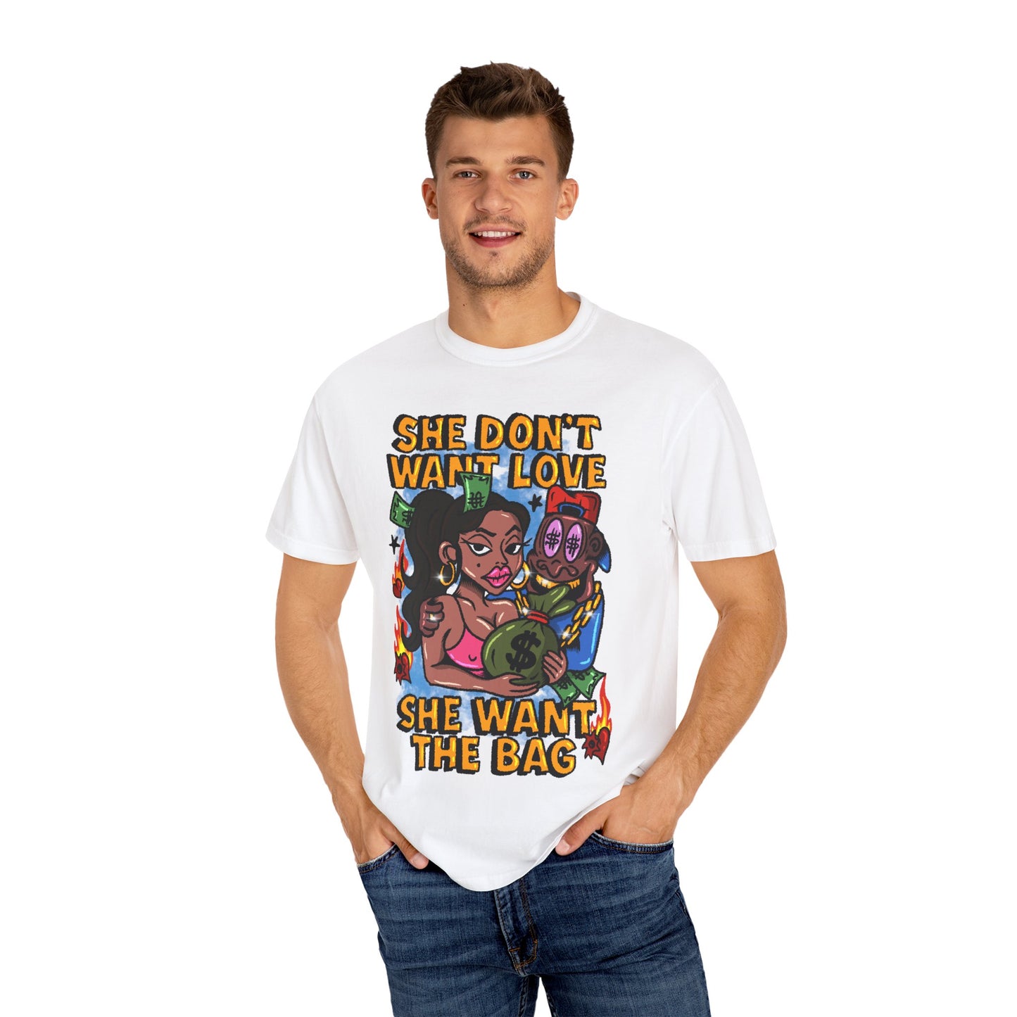 Streetwear Graphic Tee - 'She Don’t Want Love, She Want The Bag'