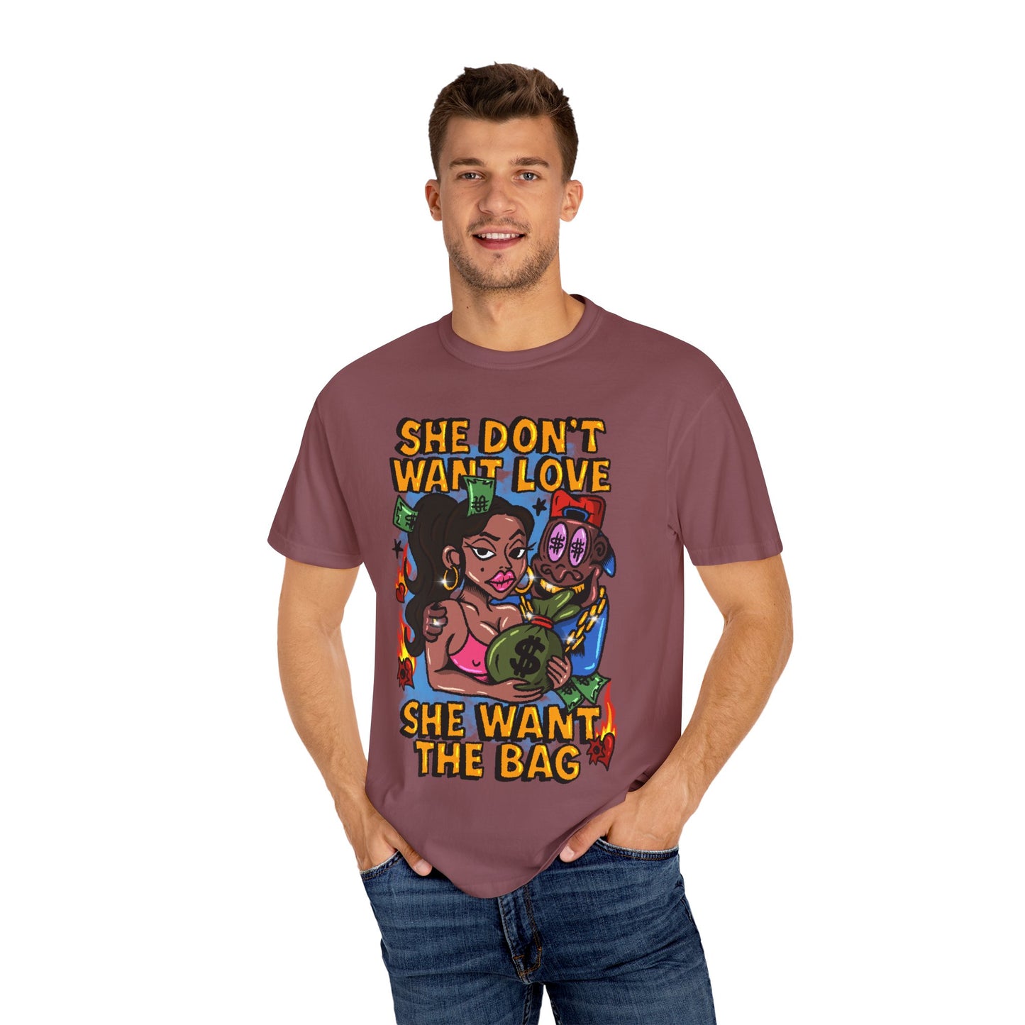Streetwear Graphic Tee - 'She Don’t Want Love, She Want The Bag'