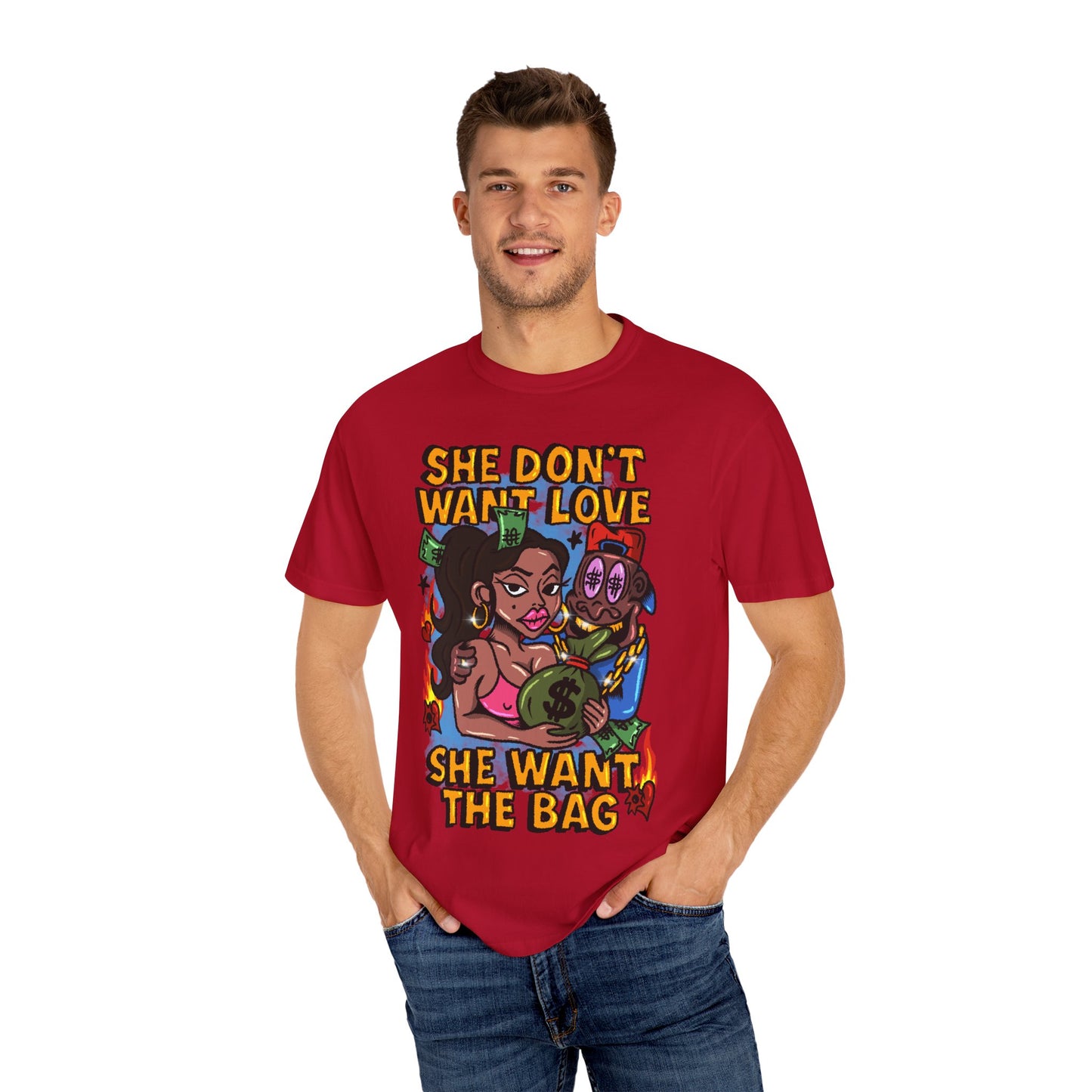 Streetwear Graphic Tee - 'She Don’t Want Love, She Want The Bag'