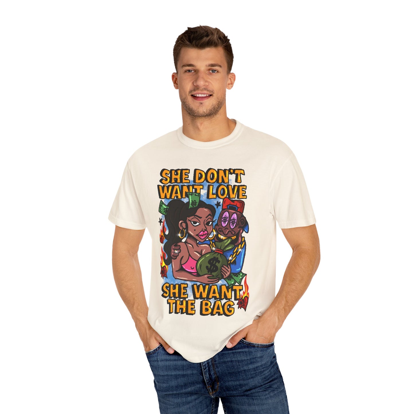 Streetwear Graphic Tee - 'She Don’t Want Love, She Want The Bag'